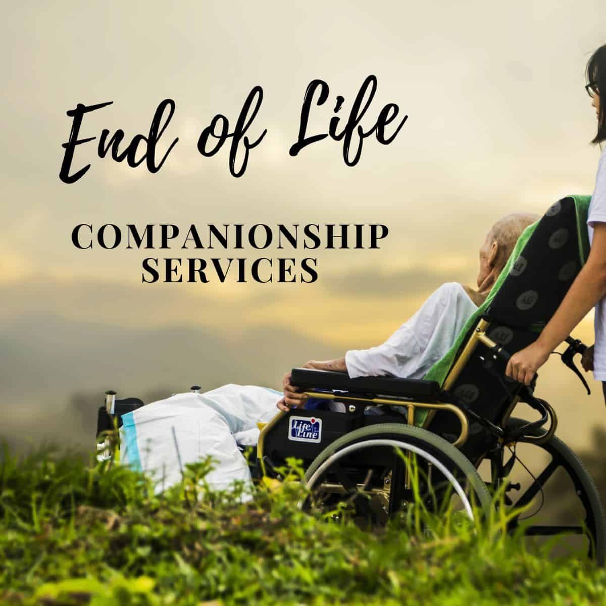 End of Life Companionship Services